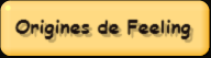 Origines de Feeling
