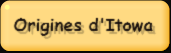 Origines d'Itowa