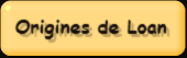 Origines de Loan